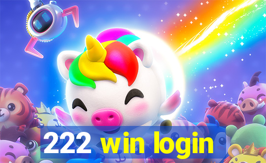 222 win login